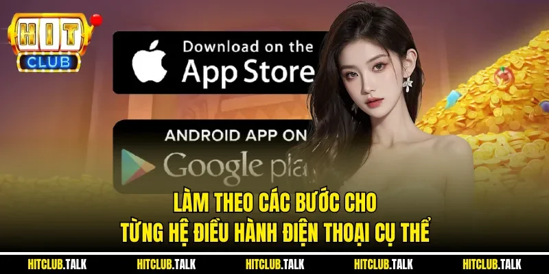 Làm theo các bước cho từng hệ điều hành điện thoại cụ thể