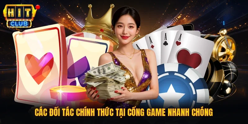 Các đối tác chính thức tại cổng game nhanh chóng